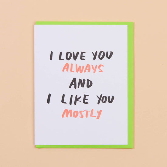 I Love You And I Like You Letterpress Greeting Card