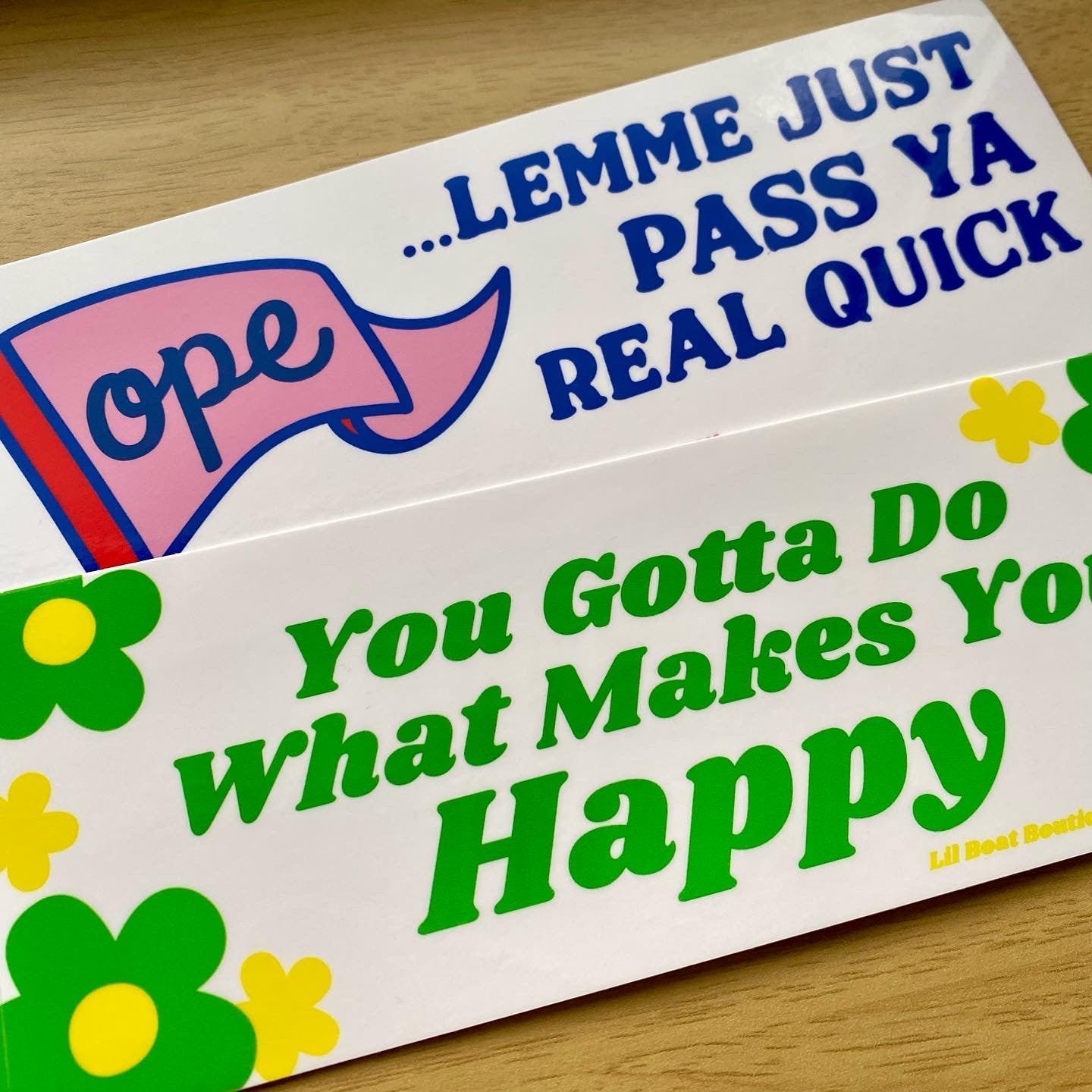 OPE Lemme Just... Bumper Sticker