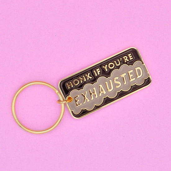 Honk If You're Exhausted Enamel Keychain