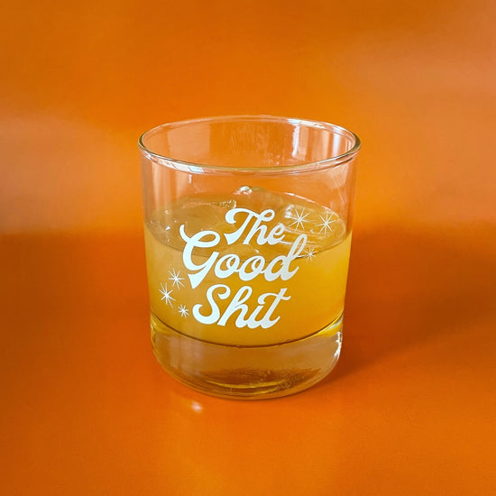 The Good Shit Glass Tumbler