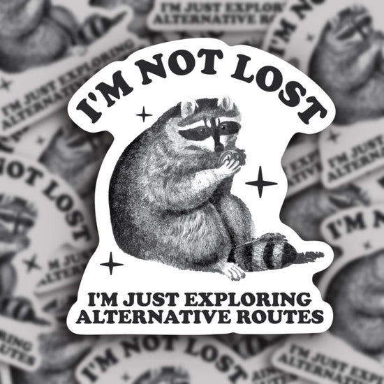 I'm Not Lost Sticker