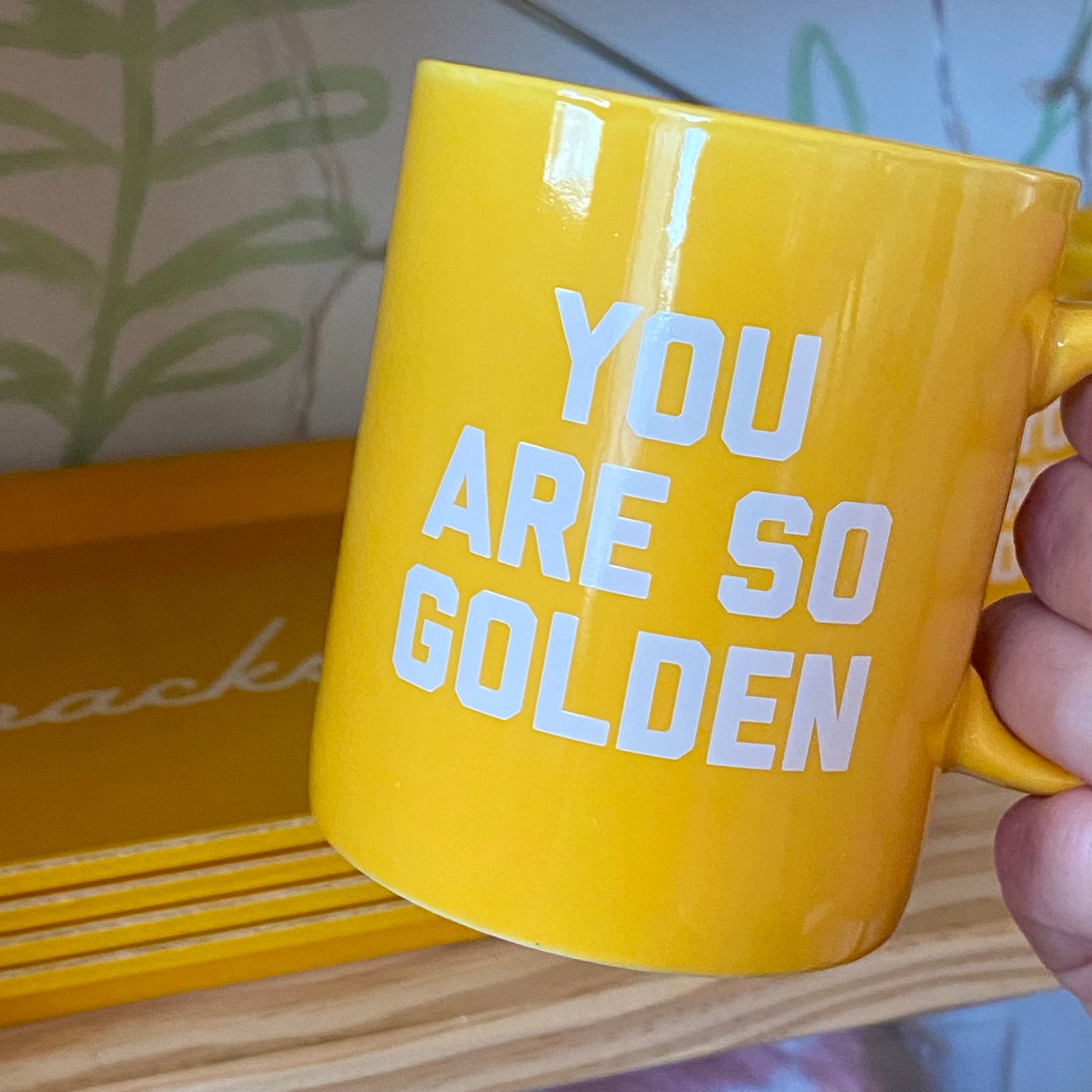 You Are So Golden Ceramic Mug