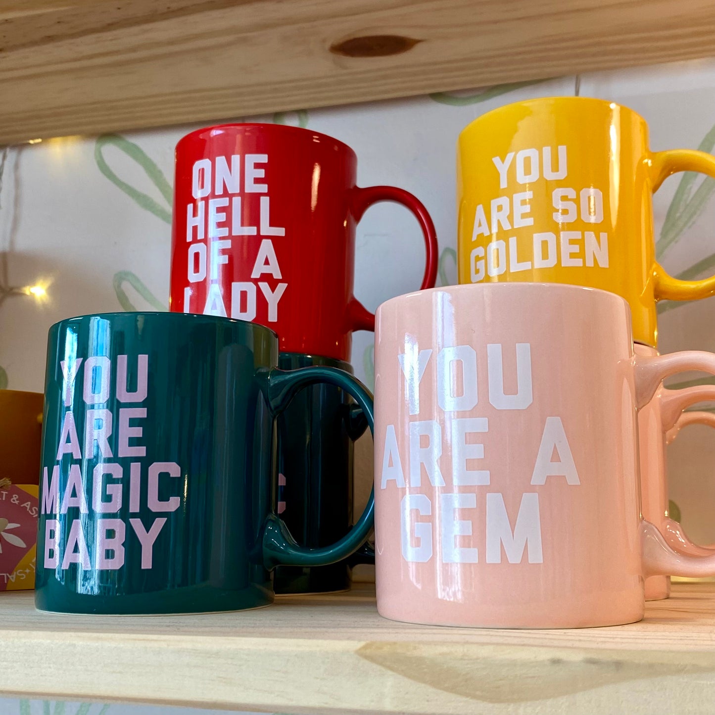 You Are So Golden Ceramic Mug