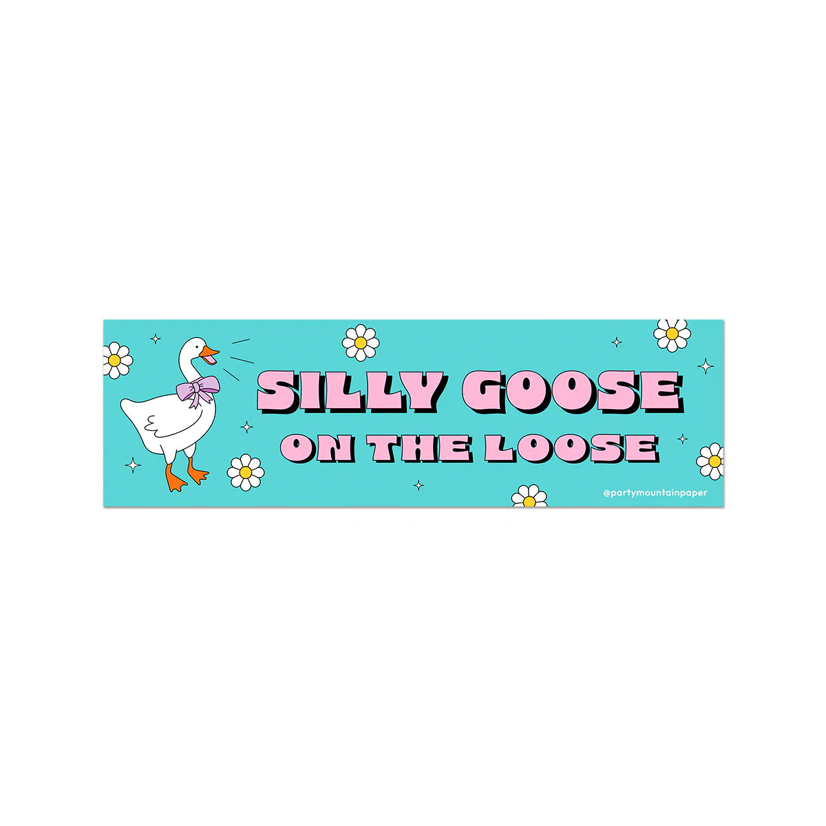 Silly Goose Bumper Sticker