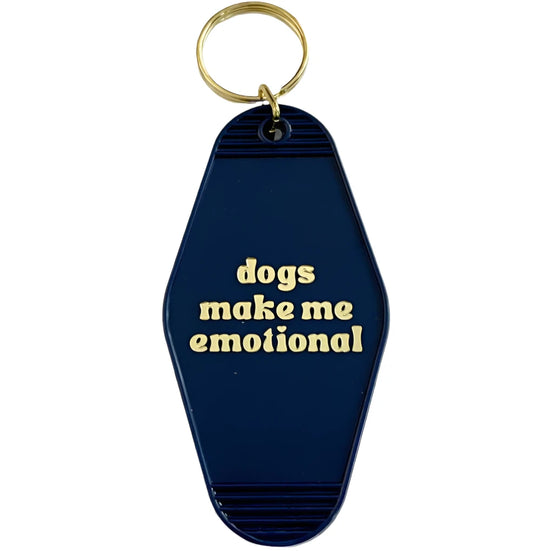 Dogs Make Me Emotional Motel Keychain