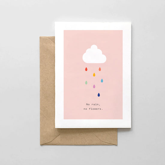 No Rain, No Flowers Greeting Card