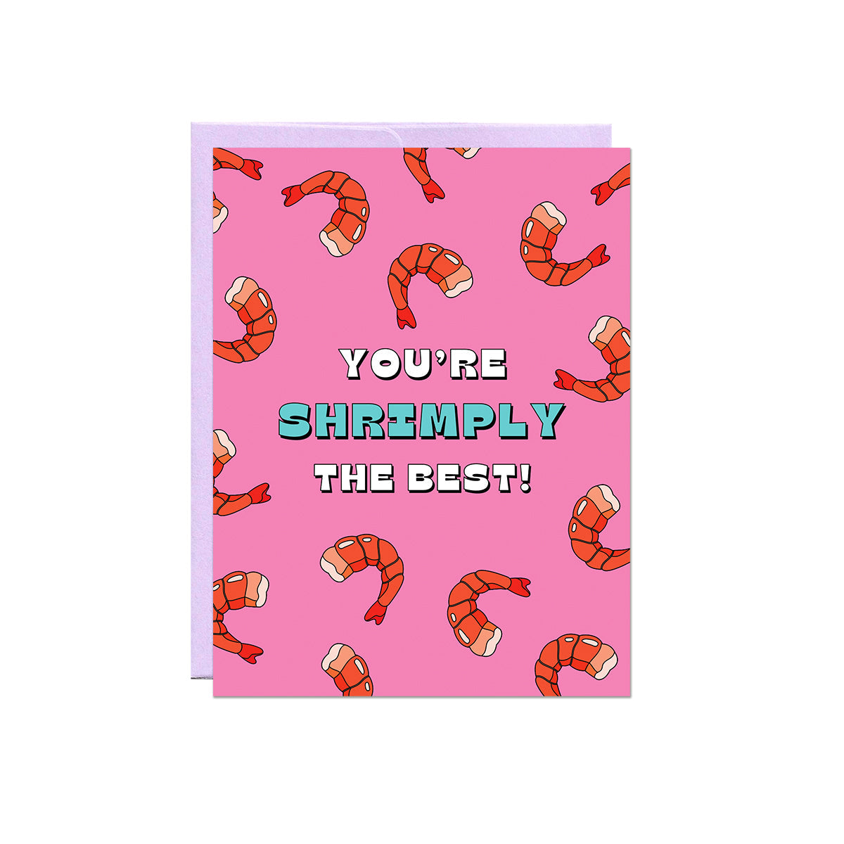 Shrimply The Best Love & Friendship Greeting Card