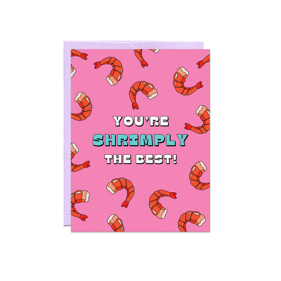 Shrimply The Best Love & Friendship Greeting Card