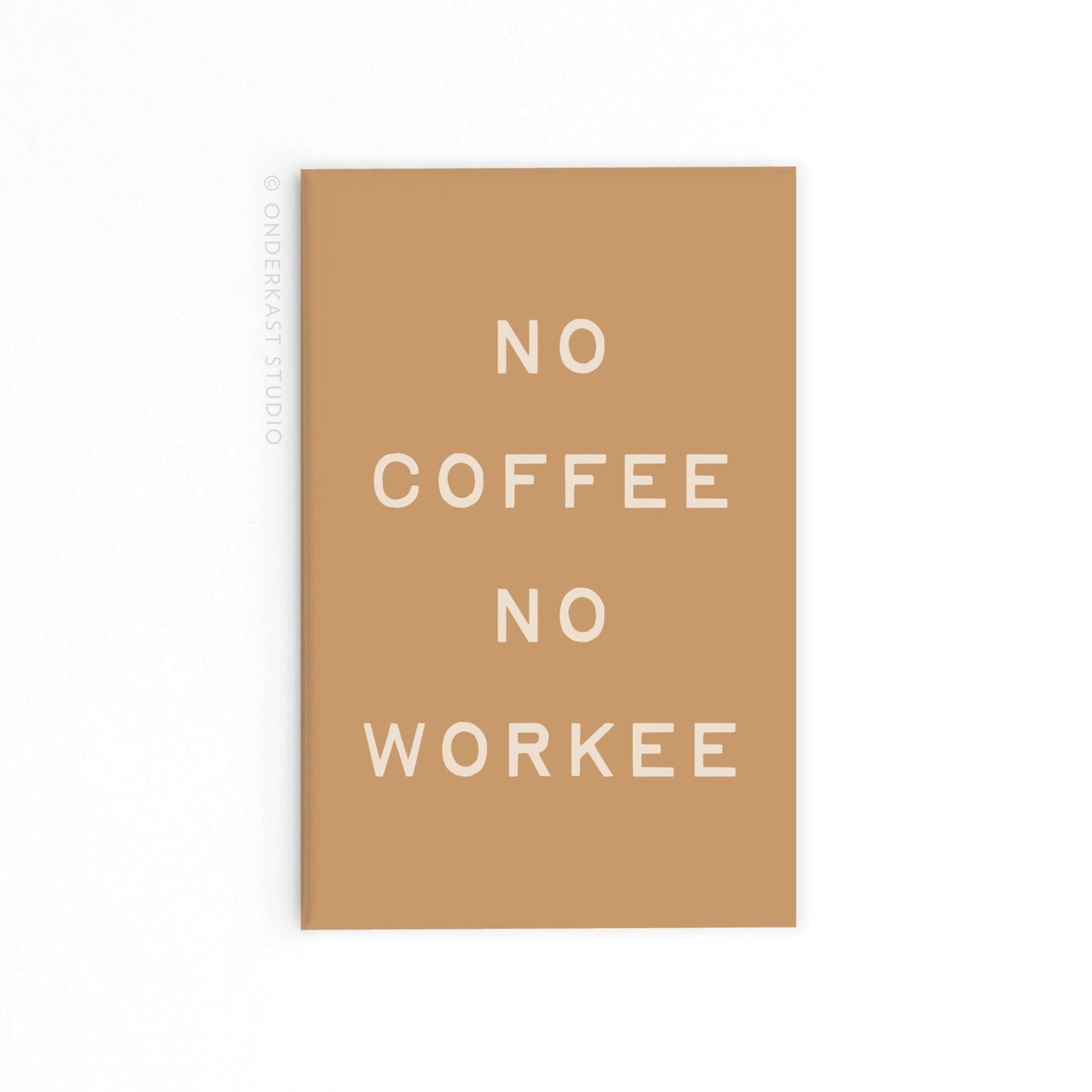 No Coffee No Workee Rectangle Magnet